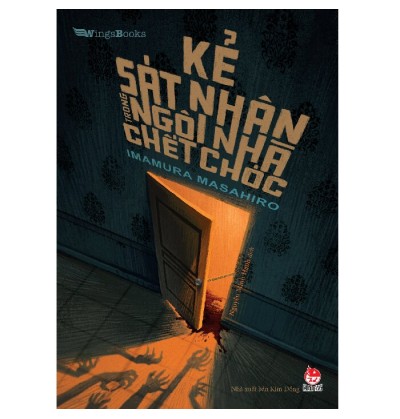 KẺ SÁT NHÂN TRONG NGÔI NHÀ CHẾT CHÓC KẺ SÁT NHÂN TRONG NGÔI NHÀ CHẾT CHÓC